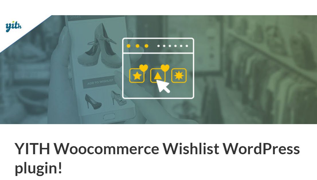 yith woocommerce wishlist plugin